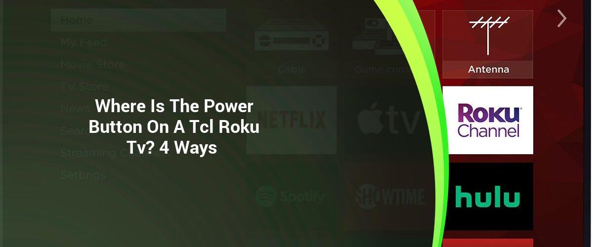 what-s-the-power-button-on-a-tcl-roku-tv-and-where-is-it-there-are-4